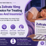 What Makes Zoltrate 10mg A Trusted Choice For Treating Sleeplessness And Insomnia?
